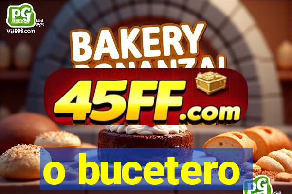 o bucetero